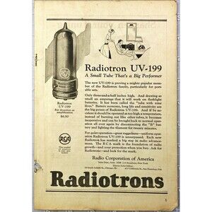 Radio Corp. of America "Radiotron UV-199: Small Tube Big Performance"Vtg Ad 1923